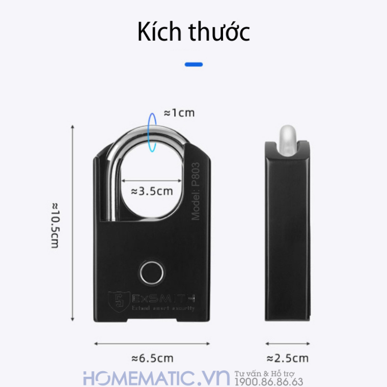 Ổ khoá vân tay Chống Trộm Chống Cắt Chống Nước Thông Minh Kèm Chìa Exsmith P803 Ổ khóa chống trộm Exsmith P803 được thiết kế chống cắt với càng khóa được làm từ thép Φ10 không gỉ siêu cứng thân khóa được làm từ hợp kim cao cấp, chịu nhiệt, chống va đập, chống ăn mòn, chịu độ ẩm của môi trường và thời tiết.