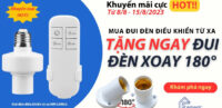 Chương Trình Khuyến Mãi Mua 1 đui đèn điều Khiển Từ Xa, Tặng 1 đui đèn Xoay 180°