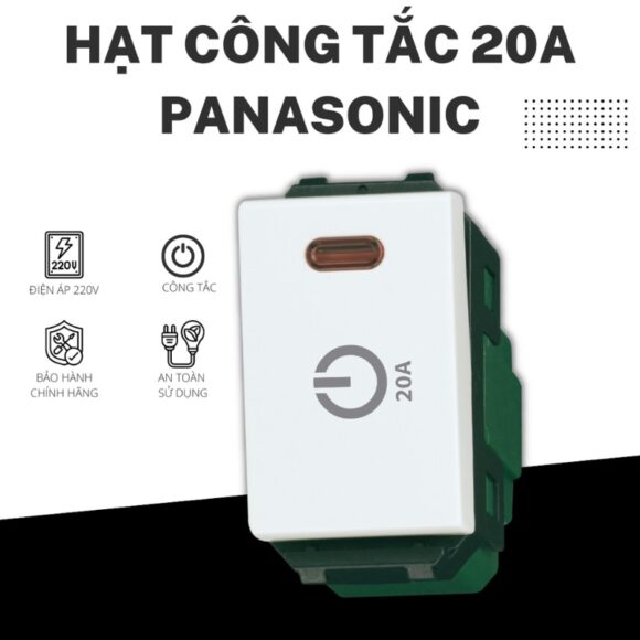 Hạt Công Tắc 20a Panasonic Có đèn Báo đóng Cắt 2 Dây Cho Thiết Bị Công Suất Lớn